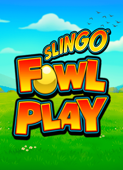 Slingo Fowl Play slots